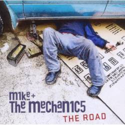Mike and The Mechanics : The Road